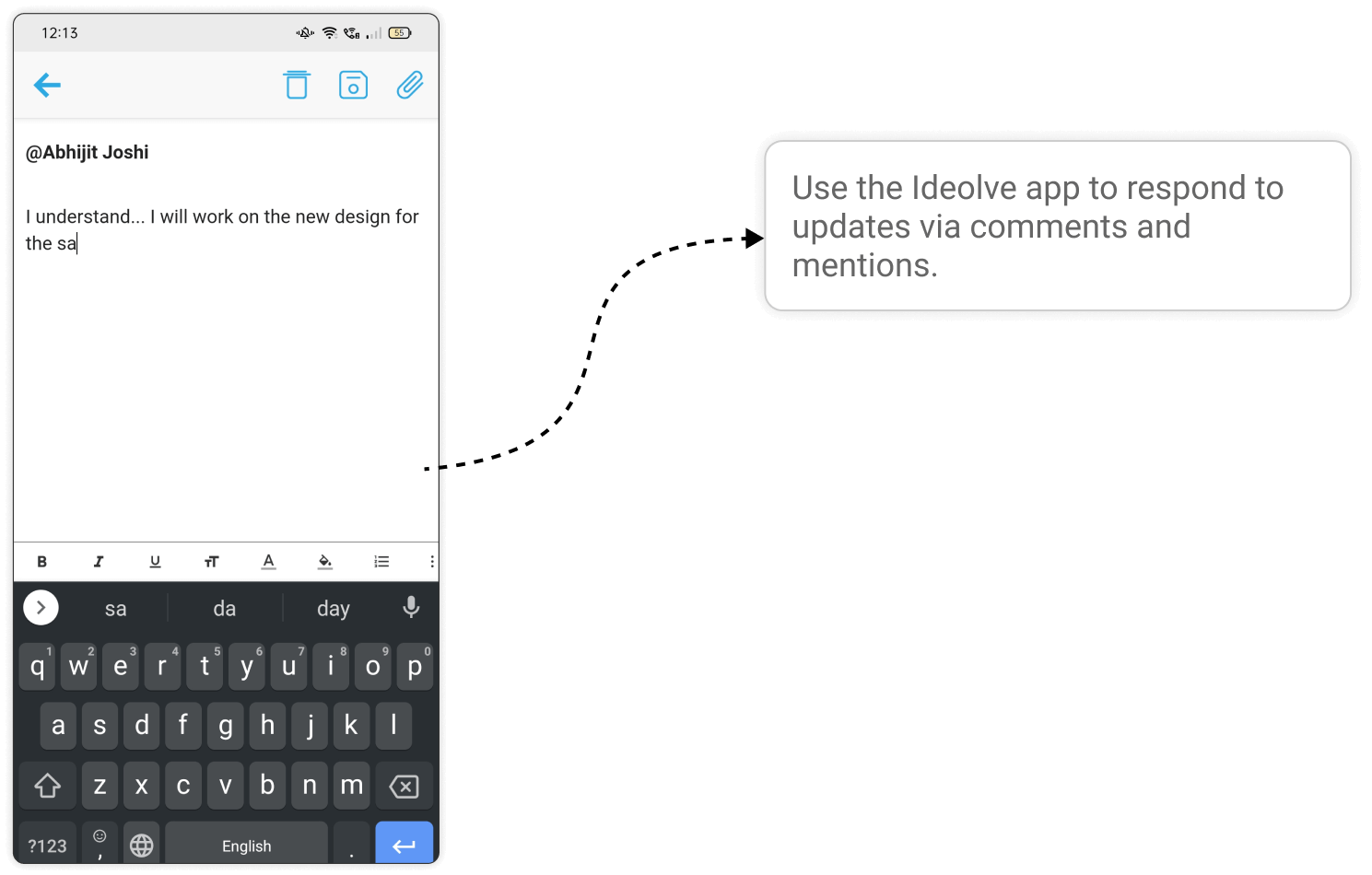 Use the Ideolve app to respond to updates via comments and mentions.